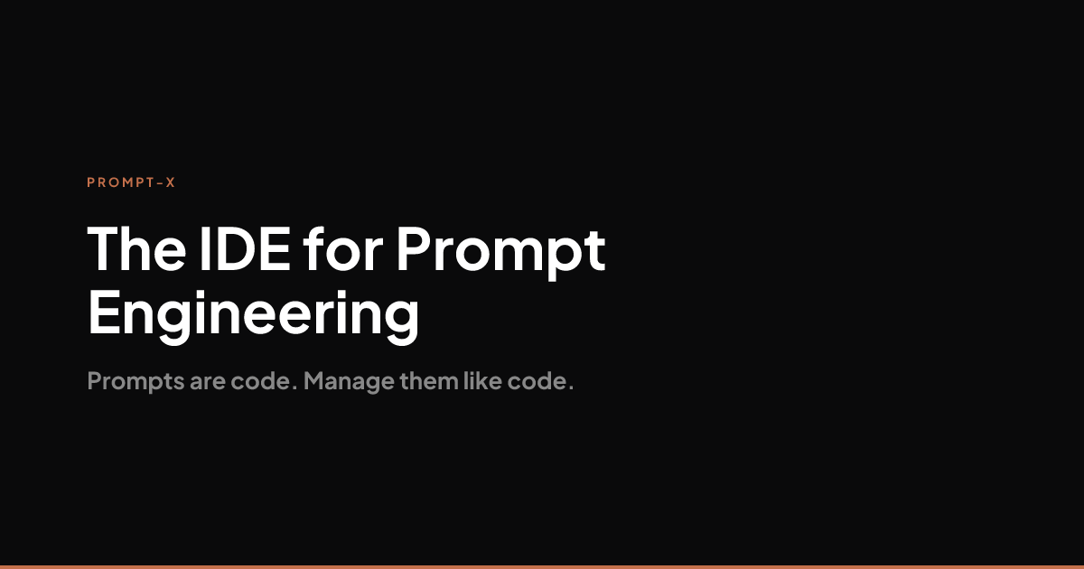 Prompting Task Examples prompt-x — The IDE for Prompt Engineering